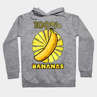 100% BANANAS Hoodie